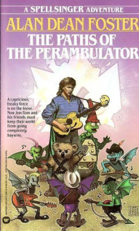 Foster, Alan Dean — The Paths of the Perambulator