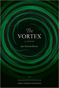 José Eustasio Rivera — The Vortex