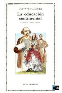 Flaubert Gustave — La educación sentimental