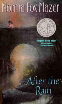 Mazer, Norma Fox — After the Rain