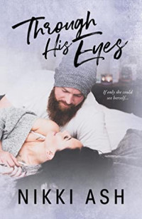 Ash Nikki — Through His Eyes