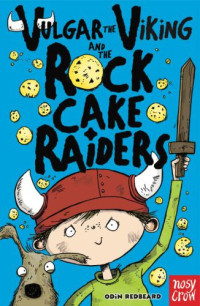 Redbeard Odin — Vulgar the Viking and the Rock Cake Raiders