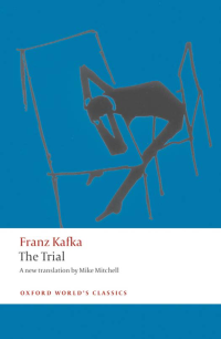 Kafka Franz — Trial [Mike Mitchell, trans.] Oxford World's Classics]