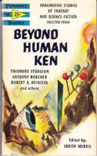 Merril, Judith (Editor) — Beyond Human Ken