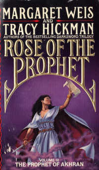 Weis Margaret; Hickman Tracy — The Prophet of Akhran