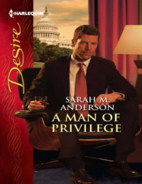 Anderson, Sarah M — Man of Privilege