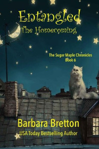 Barbara Bretton — Entangled- The Homecoming