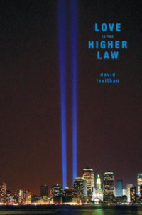 David Levithan — Love Is the Higher Law