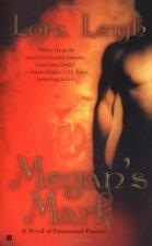 Lora Leigh — Megan's Mark
