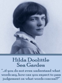 Hilda Doolittle — Sea Garden