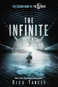 Rick Yancey — The Infinite Sea: The Second Book of the 5th Wave