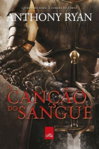 Anthony Ryan — A canção do sangue