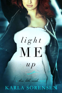 Sorensen Karla — Light Me Up