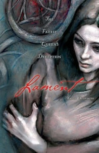 Stiefvater Maggie — Lament- The Faerie Queen's Deception
