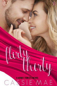 Mae Cassie — Flirty Thirty