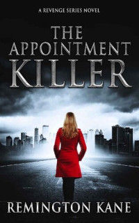 Remington Kane — The Appointment Killer