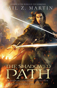 Martin, Gail Z — The Shadowed Path (Chronicles of the Necromancer)