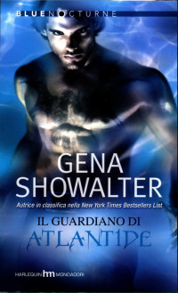 Gena SHOWALTER — Il Guardiano di Atlantide (Atlantis Vol. 1)