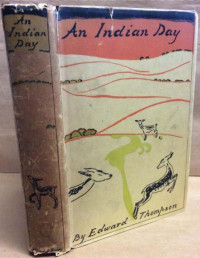 Edward John Thompson — An Indian Day