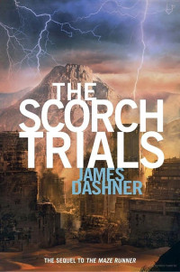 Dashner James — The Scorch Trials