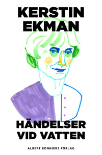 Kerstin Ekman — Händelser vid vatten