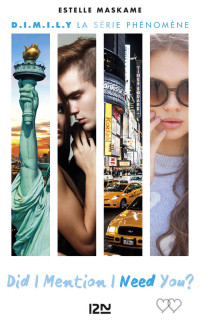 Estelle Maskame — Did I Mention I Need You ?