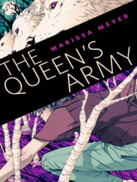 Marissa Meyer — The Queen's Army