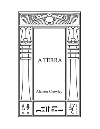 Crowley Aleister — A Terra