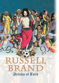 Russell Brand — Articles of Faith