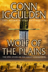 Iggulden Conn — Wolf of the Plains
