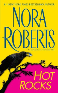 Roberts Nora — Hot Rocks: A Novel