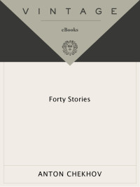 Chekhov Anton — Forty Stories [The Image of Chekhov]