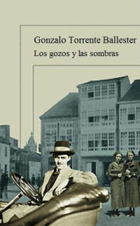 Gonzalo Torrente Ballester — Los gozos y las sombras