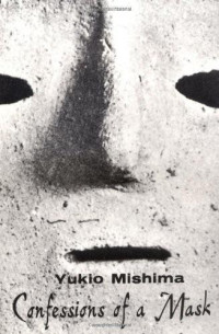 Mishima Yukio — Confessions of a Mask
