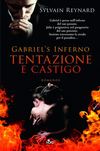 Reynard Sylvain — Gabriel’s Inferno. Tentazione e castigo