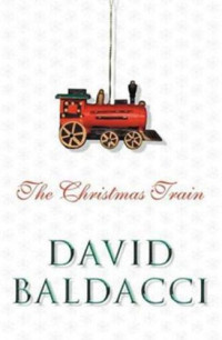 David Baldacci — The Christmas Train