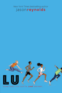 Jason Reynolds — Lu