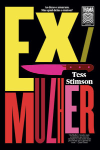Tess Stimson — Ex/Mulher