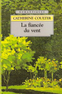 Coulter Catherine — La Fiancée Du Vent