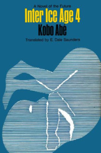 Abe Kobo — Inter Ice Age 4