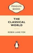 Fox, Robin Lane — The Classical World