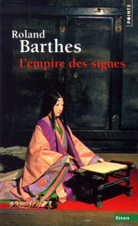 Roland Barthes — L'empire des signes