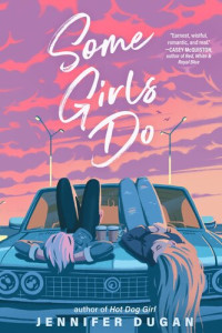 Jennifer Dugan — Some Girls Do