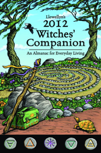 Llewellyn — Llewellyn's 2012 Witches' Companion
