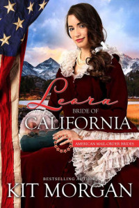 Morgan Kit — Leora: Bride of California