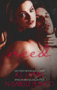 Lynn K.I; Blanco N Isabelle — Need