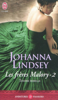 Johanna Lindsey — Tendre rebelle