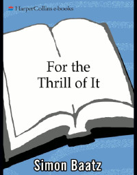 Baatz Simon — For the Thrill of It