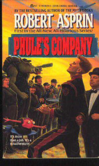 Asprin Robert — Phule's Company