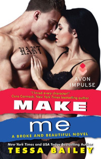 Tessa Bailey — Make Me